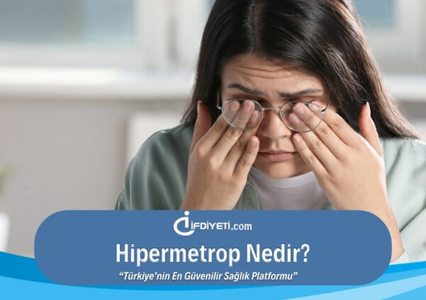Hipermetrop Nedir?