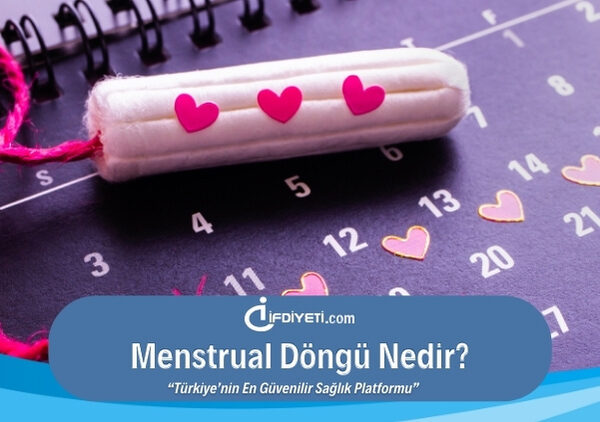 Menstrual Döngü Nedir?