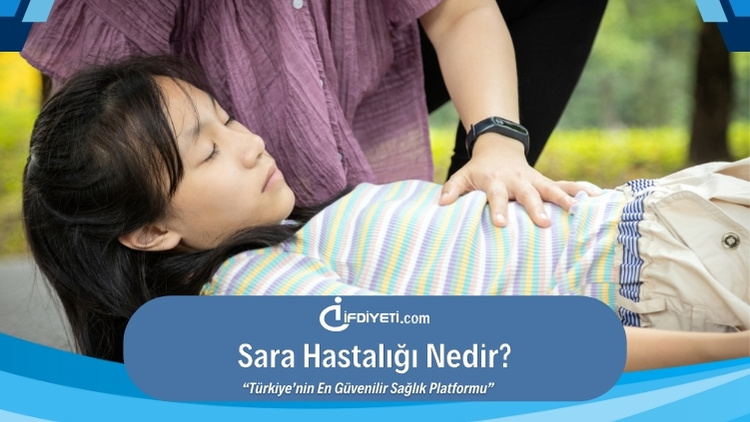 Sara Hastalığı Kesin Çözümü Var Mı? Gerçekler | İFDİYETİ.COM